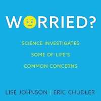 Worried? : Science Investigates Some of Life's Common Concerns （Library）