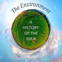 The Environment Lib/E : A History of the Idea （Library）