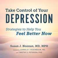 Take Control of Your Depression : Strategies to Help You Feel Better Now