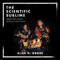 The Scientific Sublime : Popular Science Unravels the Mysteries of the Universe