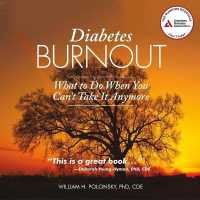 Diabetes Burnout : What to Do When You Can't Take It Anymore （Library）
