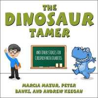 The Dinosaur Tamer Lib/E : And Other Stories for Children with Diabetes （Library）