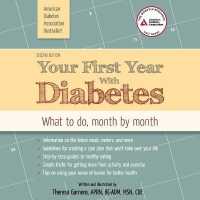Your First Year with Diabetes : What to Do, Month by Month
