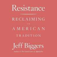 Resistance : Reclaiming an American Tradition （Library）