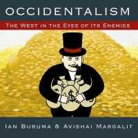 Occidentalism : The West in the Eyes of Its Enemies