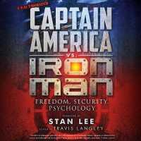 Captain America vs. Iron Man Lib/E : Freedom, Security, Psychology