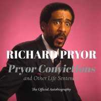 Pryor Convictions : And Other Life Sentences