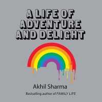 A Life of Adventure and Delight Lib/E （Library）