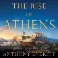 The Rise of Athens Lib/E : The Story of the World's Greatest Civilization （Library）