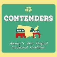 Contenders : America's Most Original Presidential Candidates （Library）