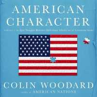 American Character : A History of the Epic Struggle between Individual Liberty and the Common Good