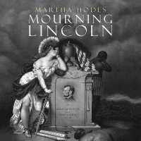 Mourning Lincoln （Library）