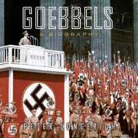 Goebbels : A Biography