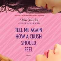 Tell Me Again How a Crush Should Feel （Library）