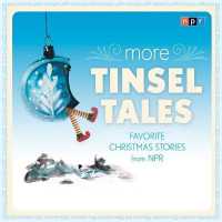 More Tinsel Tales : Favorite Christmas Stories from NPR