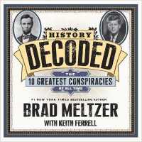 History Decoded : The Ten Greatest Conspiracies of All Time