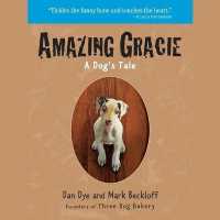 Amazing Gracie : A Dog's Tale （Library）