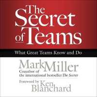 The Secret of Teams : What Great Teams Know and Do