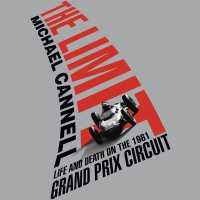The Limit : Life and Death on the 1961 Grand Prix Circuit