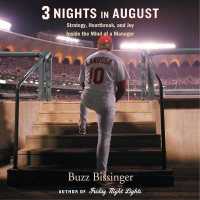 Three Nights in August : Strategy, Heartbreak, and Joy: inside the Mind of a Manager （Library）