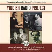 Yiddish Radio Project : Stories from the Golden Age of Yiddish Radio