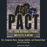 The Pact Lib/E : Three Young Men Make a Promise and Fulfill a Dream （Library）