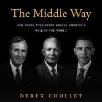 The Middle Way : How Three Presidents Shaped America's Role in the World