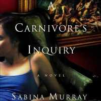 A Carnivore's Inquiry Lib/E （Library）