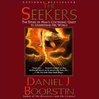 The Seekers Lib/E : The Story of Man's Continuing Quest (Knowledge Trilogy Lib/e) （Library）