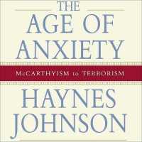 The Age of Anxiety : McCarthyism to Terrorism