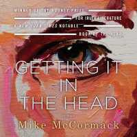 Getting It in the Head : Stories （Library）