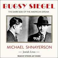 Bugsy Siegel : The Dark Side of the American Dream