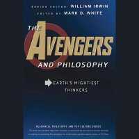 The Avengers and Philosophy Lib/E : Earth's Mightiest Thinkers (Blackwell Philosophy and Pop Culture Series Lib/e) （Library）