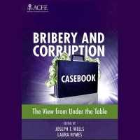 Bribery and Corruption Casebook : The View from under the Table （Library）