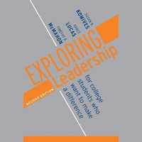 Exploring Leadership : For College Students Who Want to Make a Difference