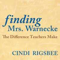 Finding Mrs. Warnecke : The Difference Teachers Make