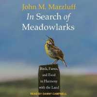 In Search of Meadowlarks : Birds, Farms, and Food in Harmony with the Land