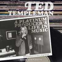 Ted Templeman : A Platinum Producer's Life in Music