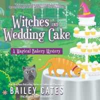 Witches and Wedding Cake (Magical Bakery Mysteries)