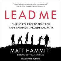 Lead Me : Finding Courage to Fight for Your Marriage, Children, and Faith （Library）