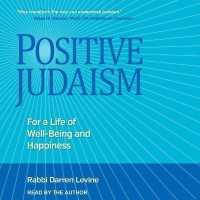 Positive Judaism : For a Life of Well-Being and Happiness （Library）