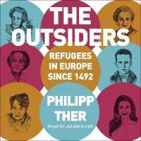 The Outsiders Lib/E : Refugees in Europe since 1492 （Library）
