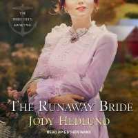 The Runaway Bride Lib/E (Bride Ships Series Lib/e) （Library）