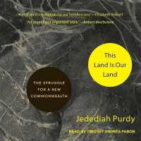 This Land Is Our Land : The Struggle for a New Commonwealth （Library）