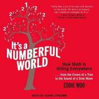 It's a Numberful World : How Math Is Hiding Everywhere