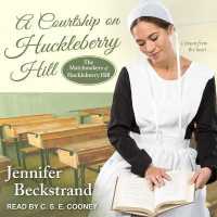 A Courtship on Huckleberry Hill (Matchmakers of Huckleberry Hill)