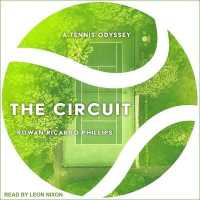 The Circuit Lib/E : A Tennis Odyssey （Library）