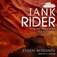 Tank Rider : Into the Reich with the Red Army （Library）