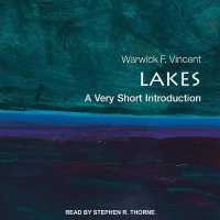Lakes : A Very Short Introduction (Very Short Introductions Series Lib/e) （Library）