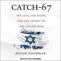 Catch-67 : The Left, the Right, and the Legacy of the Six-Day War